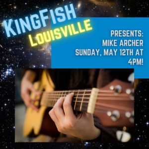 Kingfish Louisville Presents: Mike Archer