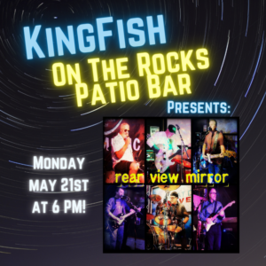 KingFish On The Rocks Presents: Rear View Mirror Band